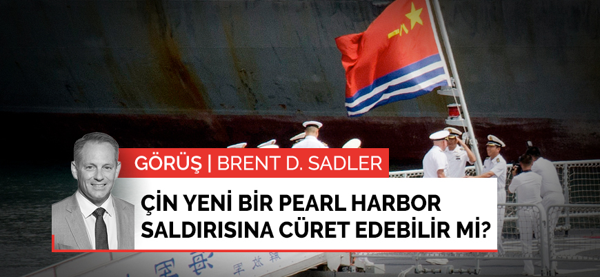 Görüş | Çin yeni bir Pearl Harbor saldırısına cüret edebilir mi?