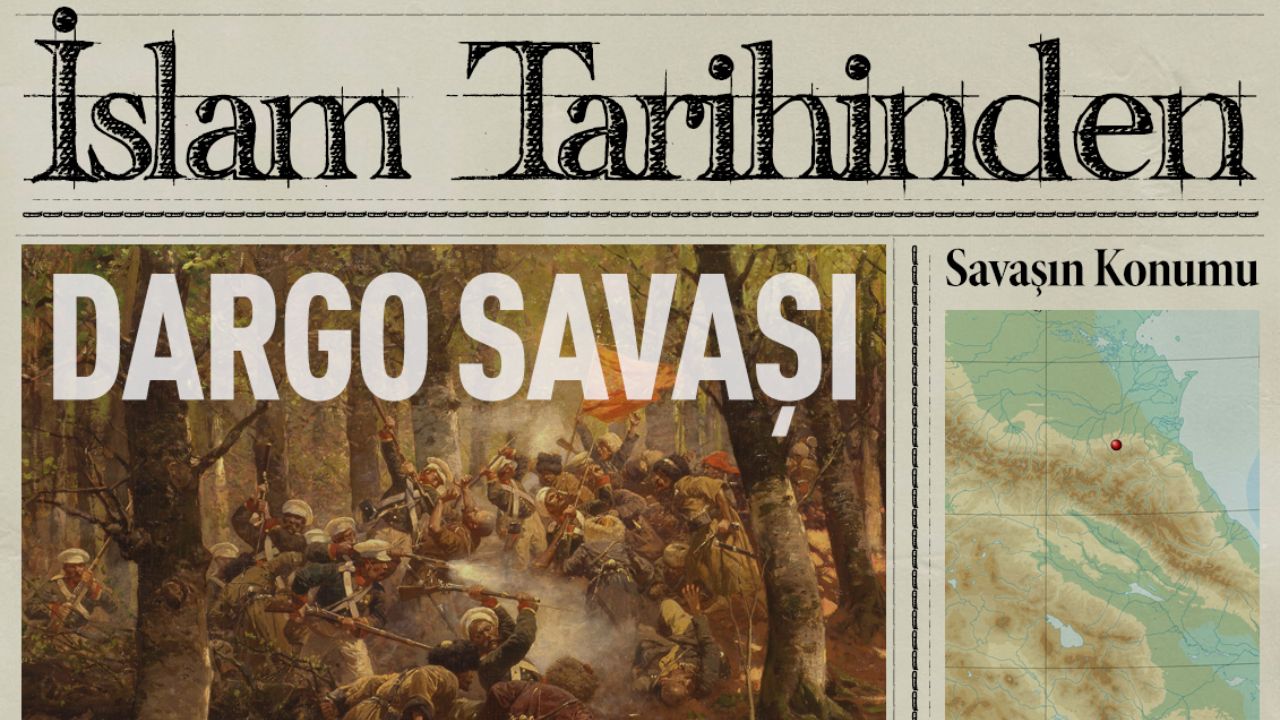 Ramazan'da her güne İslam tarihinden bir sayfa: Dargo Savaşı
