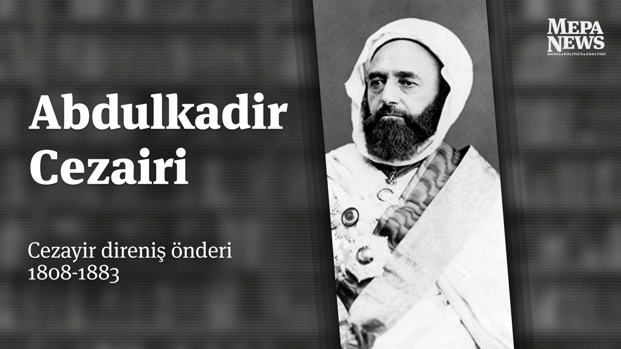 Abdulkadir Cezairi kimdir?