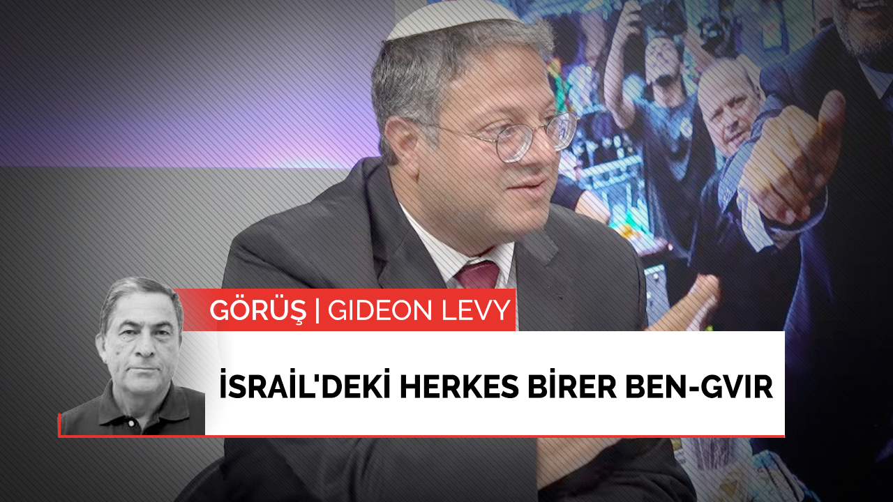 İsrail'deki herkes birer Ben-Gvir