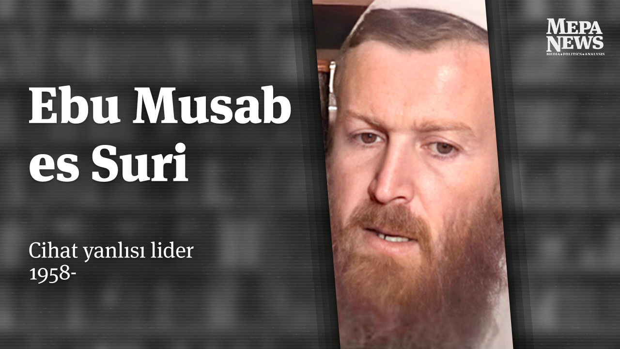 Ebu Musab es Suri kimdir?