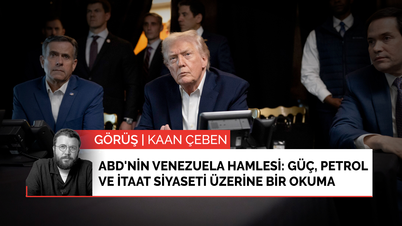 ABD'nin Venezuela hamlesi: Güç, petrol ve itaat siyaseti üzerine bir okuma