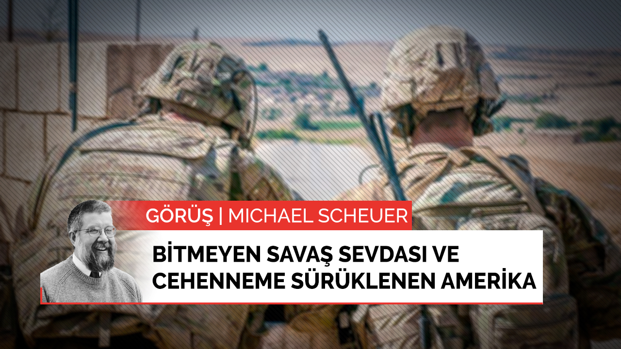 Bitmeyen savaş sevdası ve cehenneme sürüklenen Amerika