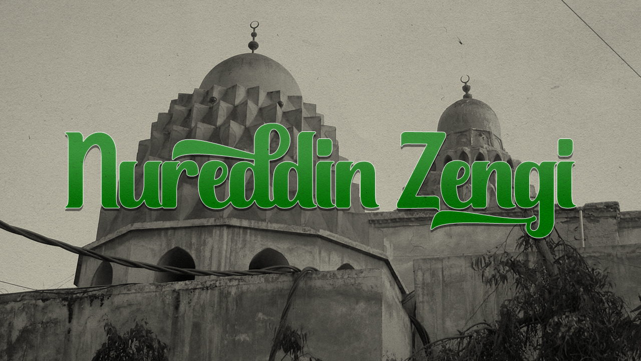 Ramazan'da her güne İslam tarihinden bir komutan: Nureddin Zengi