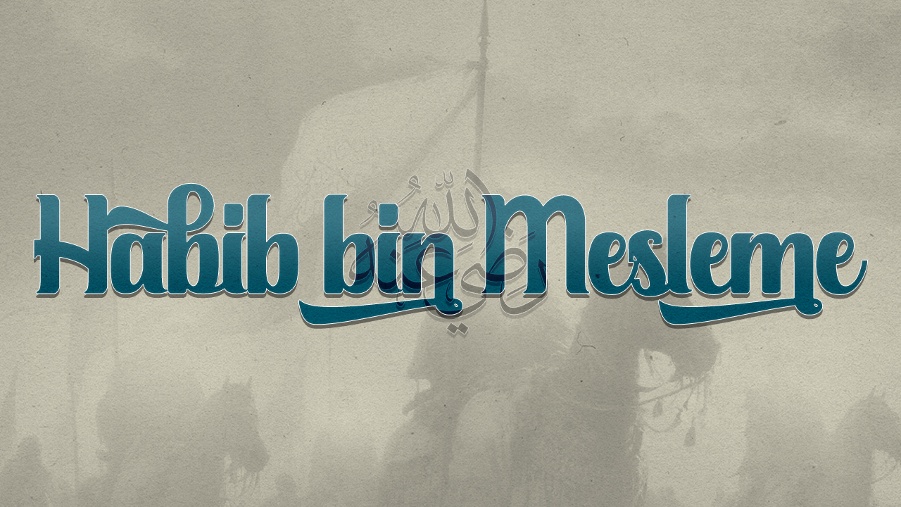 Ramazan'da her güne İslam tarihinden bir komutan: Habib bin Mesleme