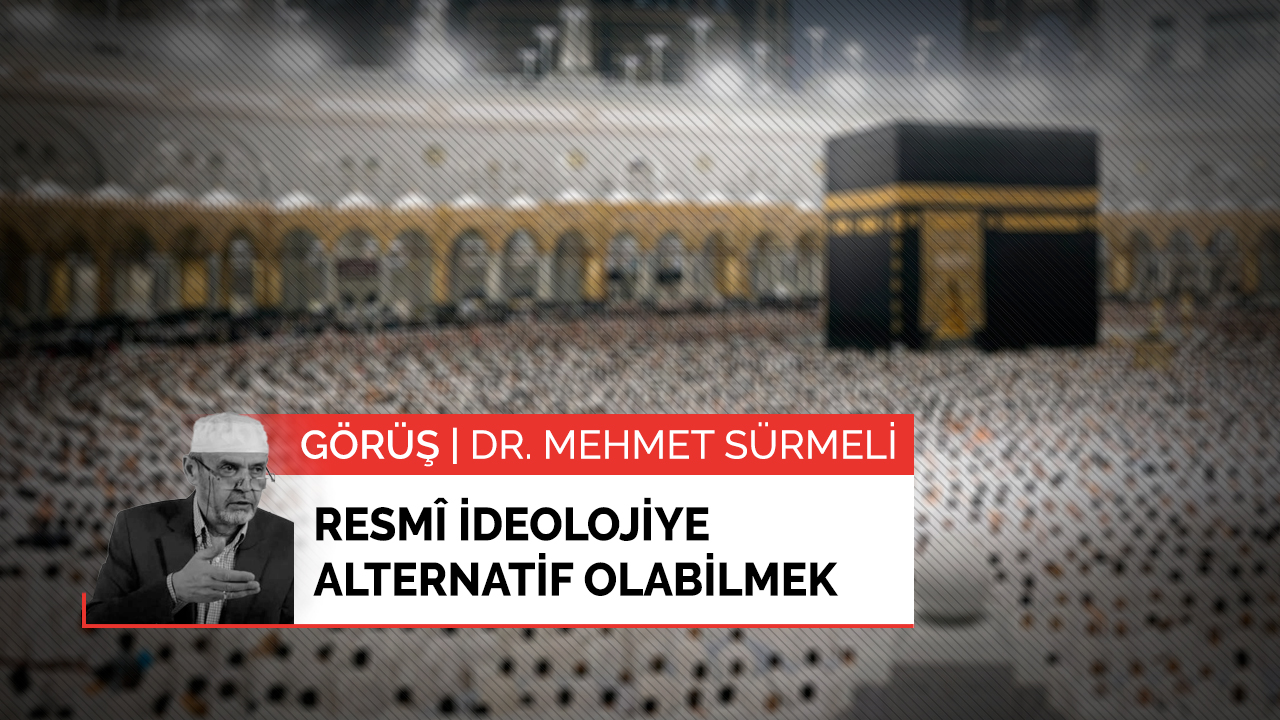 Resmî ideolojiye alternatif olabilmek