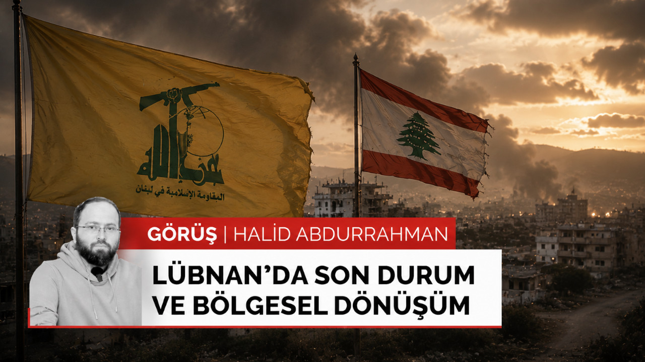 Lübnan'da son durum ve bölgesel dönüşüm