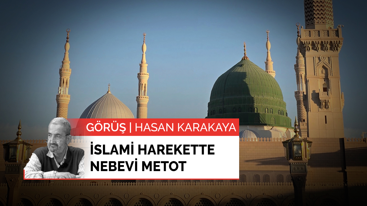 İslami harekette Nebevi metot