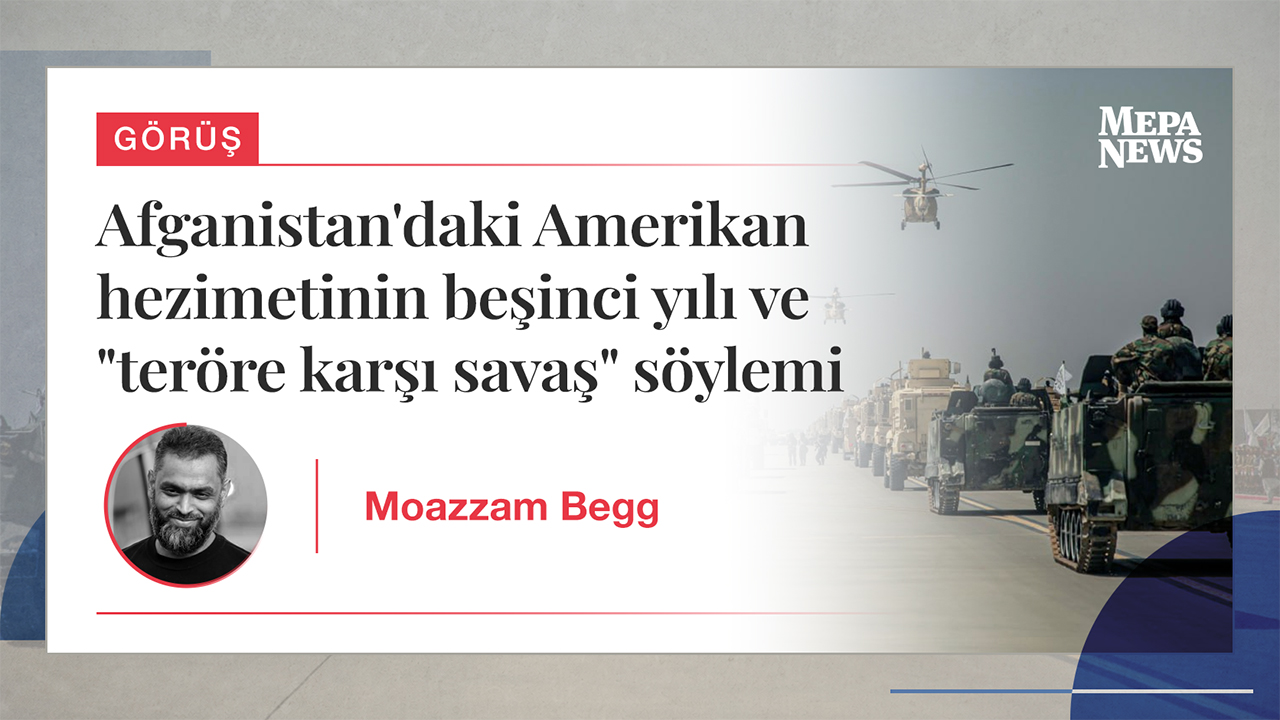 Afganistan'daki Amerikan hezimetinin beşinci yılı ve "teröre karşı savaş" söylemi