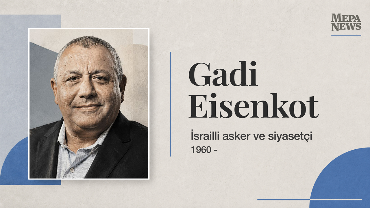 Gadi Eisenkot kimdir?