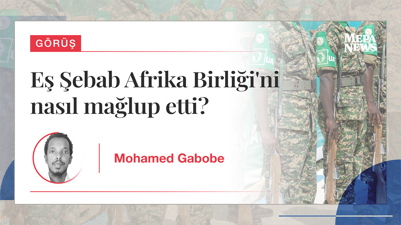 Eş Şebab Afrika Birliği'ni nasıl mağlup etti?