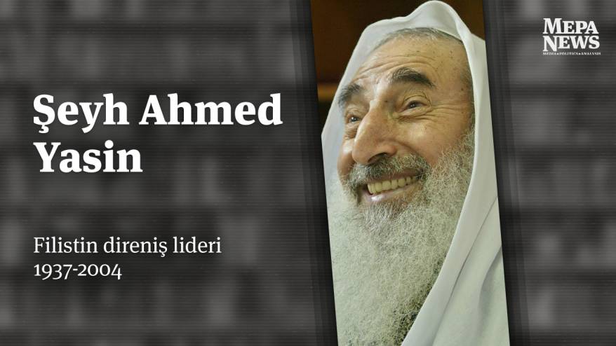 Şeyh Ahmed Yasin kimdir?