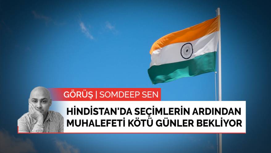 Görüş | Hindistan'da seçimlerin ardından muhalefeti kötü günler bekliyor