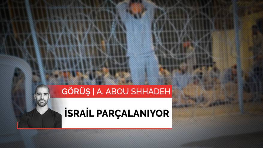 Görüş | İsrail parçalanıyor