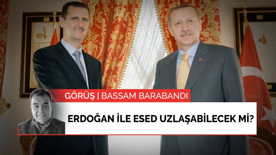 Erdoğan ile Esed uzlaşabilecek mi?