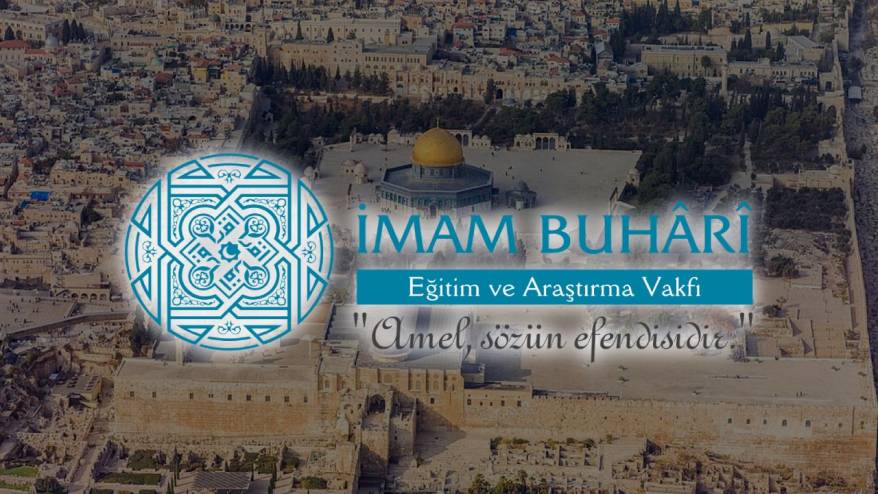 İmam Buhari Vakfı'ndan Mescid-i Aksa'daki son süreçle ilgili açıklama